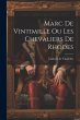 Marc de Vintimille ou les Chevaliers de... - Bild 1