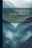 Lärobok in Finska Spraket; Volume 1