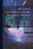 Mr. East's Experiences in Mr. Bellamy's World: Records of the Years 2001 and 2002