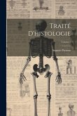 Traité d'histologie; Volume 2