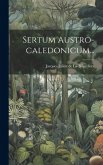 Sertum Austro-caledonicum...