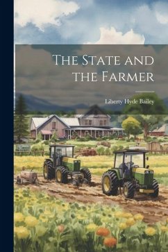 The State and the Farmer - Bailey, Liberty Hyde