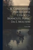 Il Canzoniere Portoghese Colocci-Brancuti, Pubbl. Da E. Molteni