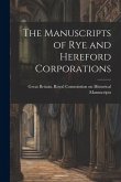 The Manuscripts of Rye and Hereford Corporations