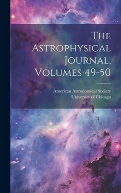 The Astrophysical Journal, Volumes 49-50 - Society, American Astronomical