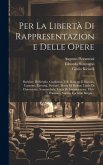 Per La Libertà Di Rappresentazione Delle Opere: Barbiere Di Siviglia, Guglielmo Tell, Roberto Il Diavolo, Ugonotti, Favorita, Puritani, Maria Di Rohan