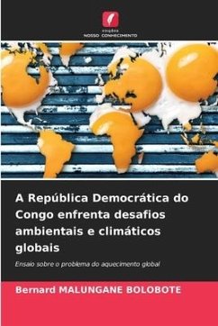 A República Democrática do Congo enfrenta desafios ambientais e climáticos globais - MALUNGANE BOLOBOTE, Bernard