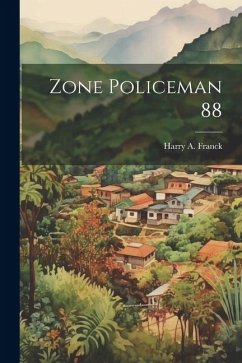 Zone Policeman 88 - Franck, Harry A.