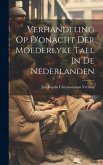 Verhandeling Op D'onacht Der Moederlyke Tael In De Nederlanden