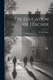 The Education of Teacher