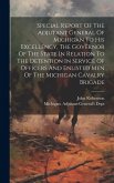 Special Report Of The Adjutant General Of Michigan To His Excellency, The Governor Of The State In Relation To The Detention In Service Of Officers An