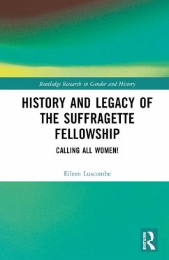 History and Legacy of the Suffragette Fellowship - Luscombe, Eileen