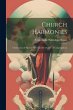 Church Harmonies: A Collection of Hymns... - Bild 1