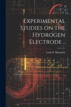 Experimental Studies on the Hydrogen Electrode ..