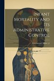 Infant Mortality and its Administrative Control