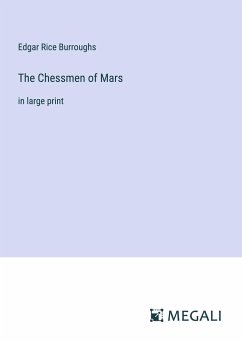 The Chessmen of Mars - Burroughs, Edgar Rice