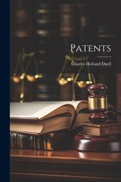 Patents - Duell, Charles Holland