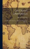 Les Fastes Universels: Ou Tableaux Historiques, Chronologiques Et Géographiques, Volume 2...
