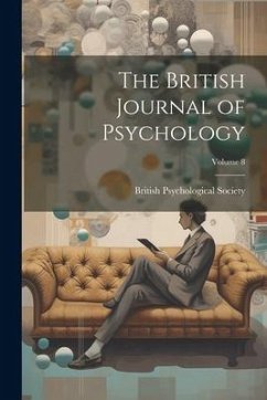 The British Journal of Psychology; Volume 8