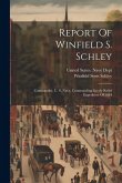 Report Of Winfield S. Schley: Commander, U. S. Navy, Commanding Greely Relief Expedition Of 1884