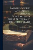 Learned Societies and English Litreary Scholarship in Great Britain and the United States