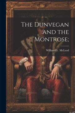 Cover The Dunvegan and the Montrose;