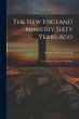 The New England Ministry Sixty Years... - Bild 1