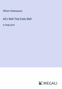 All's Well That Ends Well - Shakespeare, William