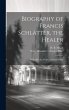 Biography of Francis Schlatter, the... - Bild 1