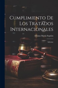 Cumplimiento De Los Tratados Internacionales - Septién, Alfonso María