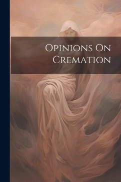 Opinions On Cremation - Anonymous