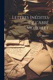 Lettres Inédites de l'Abbé Morellet