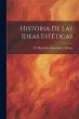 Historia de las Ideas Estéticas - Bild 1