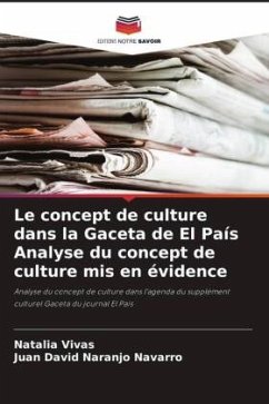 Le concept de culture dans la Gaceta de El País Analyse du concept de culture mis en évidence - Vivas, Natalia;Naranjo Navarro, Juan David