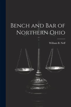 Bench and Bar of Northern Ohio - Neff, William B.