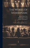 The Works Of Shakespeare: The Taming Of The Shrew
