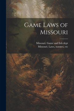 Cover Game Laws of Missouri