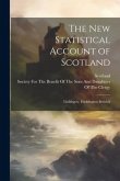 The New Statistical Account of Scotland: Linlithgow, Haddington Berwick