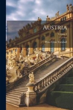 Austria; Volume 1 - Turnbull, Peter Evan