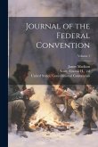 Journal of the Federal Convention; Volume 1