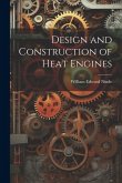 Design and Construction of Heat Engines