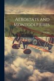 Aerostats and Montgolfieres