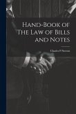 Hand-Book of The Law of Bills and Notes