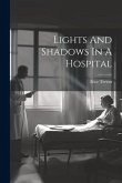 Lights And Shadows In A Hospital