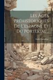 Les Âges Préhistoriques De L'espagne Et Du Portugal...