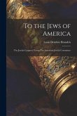To the Jews of America: The Jewish Congress Versus The American Jewish Committee