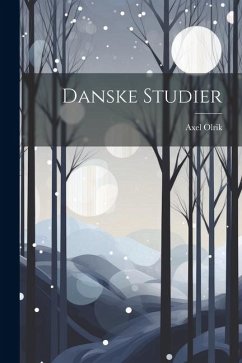 Danske Studier - Olrik, Axel