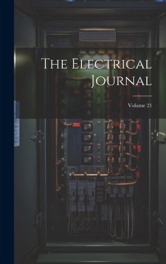 The Electrical Journal; Volume 21 - Anonymous