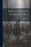 Serfs Et Vilains Au Moyen Âge