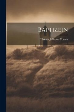 Baptizein - Conant, Thomas Jefferson